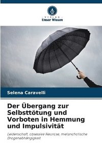 bokomslag Übergang zur Selbsttötung und Vorboten in Hemmung und Impulsivität