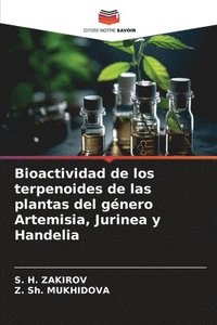 bokomslag Bioactividad de los terpenoides de las plantas del género Artemisia, Jurinea y Handelia