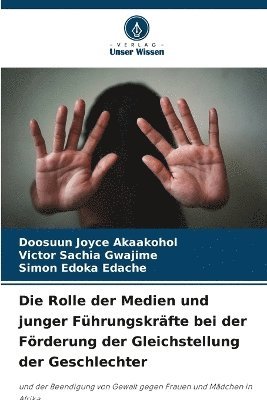 bokomslag Rolle der Medien und junger Führungskräfte bei der Förderung der Gleichstellung der Geschlechter