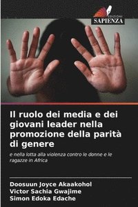 bokomslag Il ruolo dei media e dei giovani leader nella promozione della parità di genere