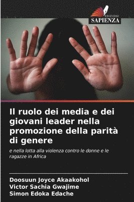 bokomslag Il ruolo dei media e dei giovani leader nella promozione della parità di genere