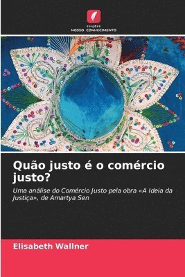 Elisabeth Wallner - Quão justo é o comércio justo?, Häftad