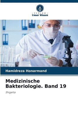Medizinische Bakteriologie. Band 19