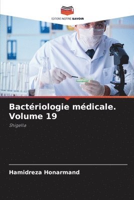 bokomslag Bactériologie médicale. Volume 19