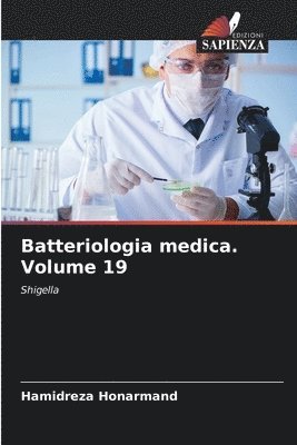 Batteriologia medica. Volume 19