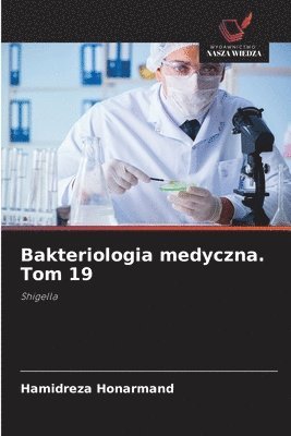 bokomslag Bakteriologia medyczna. Tom 19