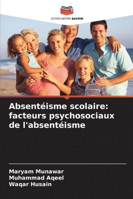 bokomslag Absentéisme scolaire: facteurs psychosociaux de l'absentéisme