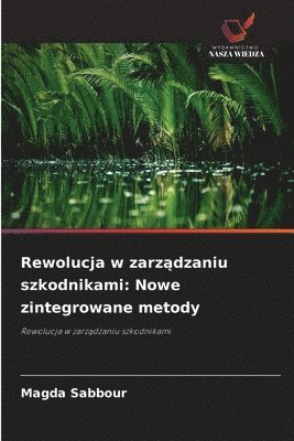 Magda Sabbour - Rewolucja w zarządzaniu szkodnikami, Häftad