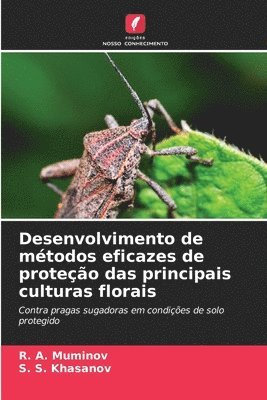 Desenvolvimento de métodos eficazes de proteção das principais culturas florais