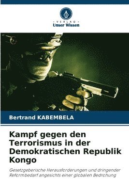 Bertrand Kabembela, Bertrand KABEMBELA - Kampf gegen den Terrorismus in der Demokratischen Republik Kongo, Häftad