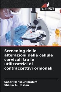 bokomslag Screening delle alterazioni delle cellule cervicali tra le utilizzatrici di contraccettivi ormonali