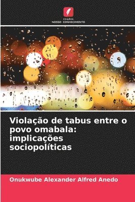 bokomslag Violação de tabus entre o povo omabala: implicações sociopolíticas