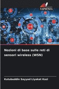 bokomslag Nozioni di base sulle reti di sensori wireless (WSN)