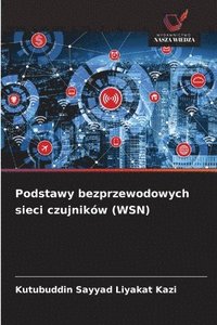 bokomslag Podstawy bezprzewodowych sieci czujników (WSN)
