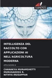 bokomslag INTELLIGENZA DEL RACCOLTO CON APPLICAZIONI AI NELL'AGRICOLTURA MODERNA