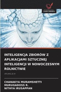 bokomslag Inteligencja Zbiorów Z Aplikacjami Sztucznej Inteligencji W Nowoczesnym Rolnictwie