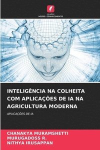 bokomslag Inteligência Na Colheita Com Aplicações de Ia Na Agricultura Moderna