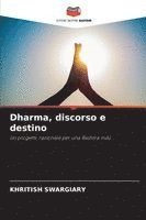 bokomslag Dharma, discorso e destino