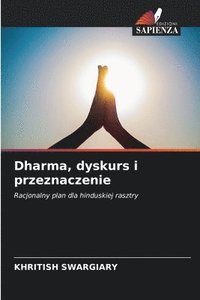bokomslag Dharma, dyskurs i przeznaczenie