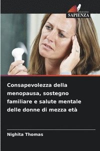 bokomslag Consapevolezza della menopausa, sostegno familiare e salute mentale delle donne di mezza età