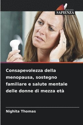 bokomslag Consapevolezza della menopausa, sostegno familiare e salute mentale delle donne di mezza età