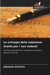 bokomslag Lo sviluppo della notazione braille per i non vedenti