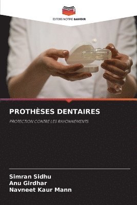 Simran Sidhu, Anu Girdhar, Navneet Kaur Mann - Prothèses Dentaires, Häftad