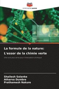 bokomslag La formule de la nature: L'essor de la chimie verte