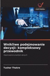 bokomslag Wnikliwe podejmowanie decyzji