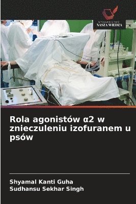 Rola agonistów α2 w znieczuleniu izofuranem u psów