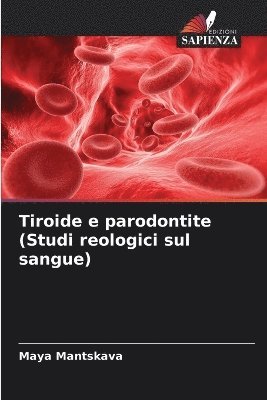 Tiroide e parodontite (Studi reologici sul sangue)