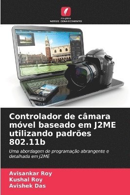 Controlador de câmara móvel baseado em J2ME utilizando padrões 802.11b