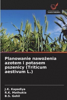 Planowanie nawożenia azotem i potasem pszenicy (Triticum aestivum L.)
