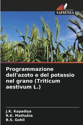 Programmazione dell'azoto e del potassio nel grano (Triticum aestivum L.)