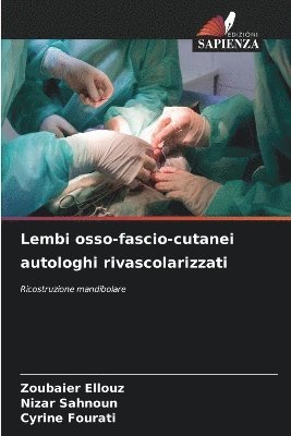 Lembi osso-fascio-cutanei autologhi rivascolarizzati