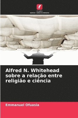 Alfred N. Whitehead sobre a relação entre religião e ciência