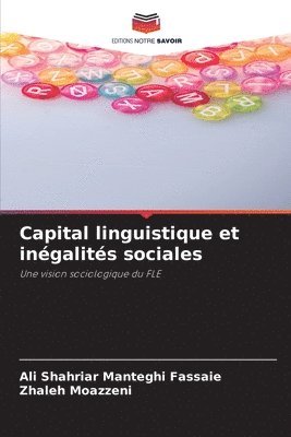 Ali Shahriar Manteghi Fassaie, Zhaleh Moazzeni - Capital linguistique et inégalités sociales, Häftad