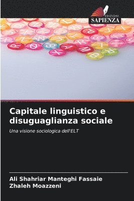 Ali Shahriar Manteghi Fassaie, Zhaleh Moazzeni - Capitale linguistico e disuguaglianza sociale, Häftad