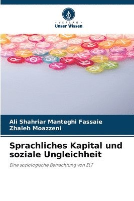 Ali Shahriar Manteghi Fassaie, Zhaleh Moazzeni - Sprachliches Kapital und soziale Ungleichheit, Häftad