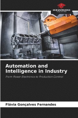 Flávia Gonçalves Fernandes - Automation and Intelligence in Industry, Häftad