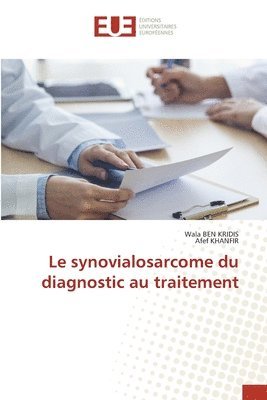 synovialosarcome du diagnostic au traitement