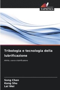bokomslag Tribologia e tecnologia della lubrificazione