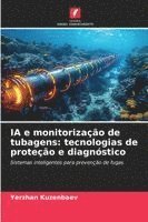 bokomslag IA e monitorização de tubagens: tecnologias de proteção e diagnóstico