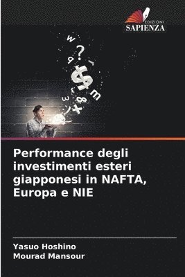 Performance degli investimenti esteri giapponesi in NAFTA, Europa e NIE