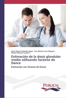 bokomslag Estimacion de la dosis glandular media utilizando factores de Dance