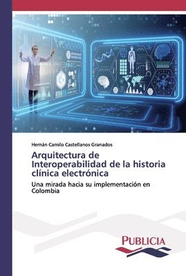 Arquitectura de Interoperabilidad de la historia clinica electronica 1