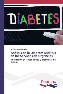 bokomslag Anlisis de la Diabetes Mellitus en los Servicios de Urgencias