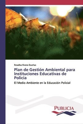 bokomslag Plan de Gestin Ambiental para Instituciones Educativas de Policia