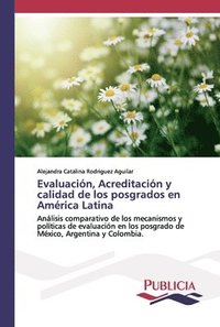 bokomslag Evaluacin, Acreditacin y calidad de los posgrados en Amrica Latina