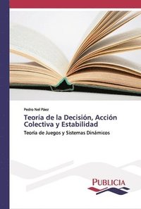 bokomslag Teora de la Decisin, Accin Colectiva y Estabilidad